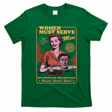 Women Must Serve Spooky Liberal Witch Feminist Halloween T-Shirt - Irish Green