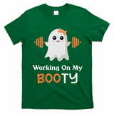 Working On My Booty Funny Halloween Gym Ghost Booty Pun T-Shirt - Irish Green
