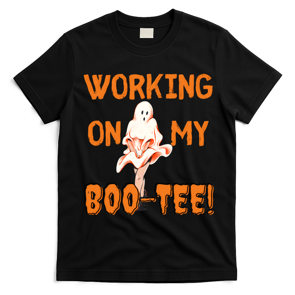 Working On My Boo Working On My Booty Funny Gym Funny Hallowen T-Shirt - Black