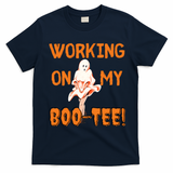 Working On My Boo Working On My Booty Funny Gym Funny Hallowen T-Shirt - Navy Blue
