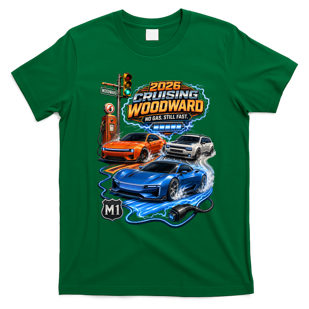 No Gas Still Fast Electric Cars 2026 Cruising Woodward Ave M1  T-Shirt - Irish Green