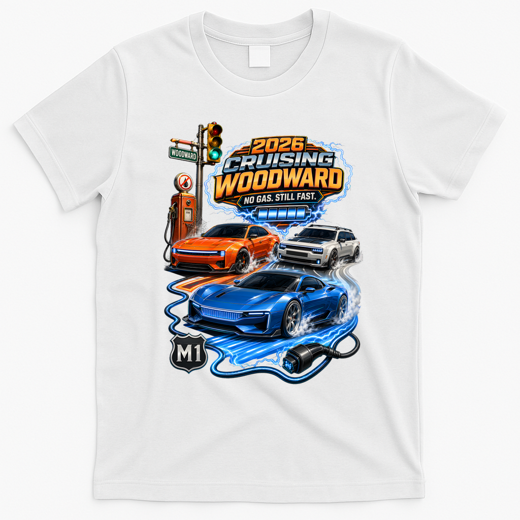 No Gas Still Fast Electric Cars 2026 Cruising Woodward Ave M1  T-Shirt - White