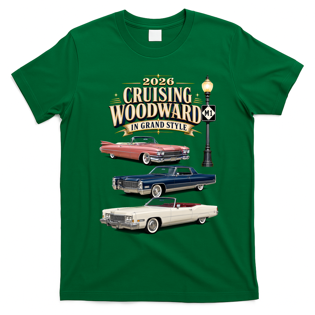Originals Never Fade Cruising Woodward Grand Style M1 2026 T-Shirt - Irish Green