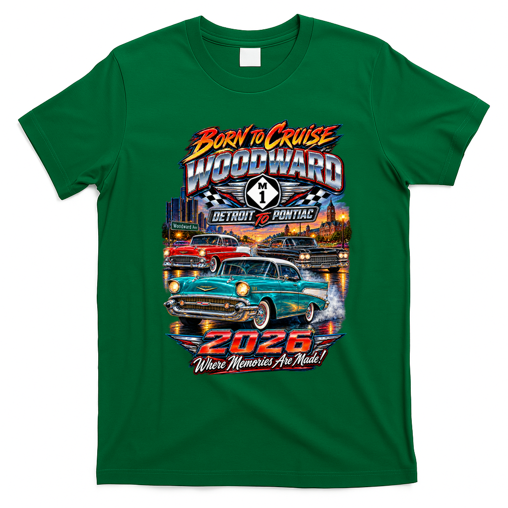 M1 Woodward Avenue 2026 Born To Cruise – Detroit To Pontiac Classic Car T-Shirt - Irish Green