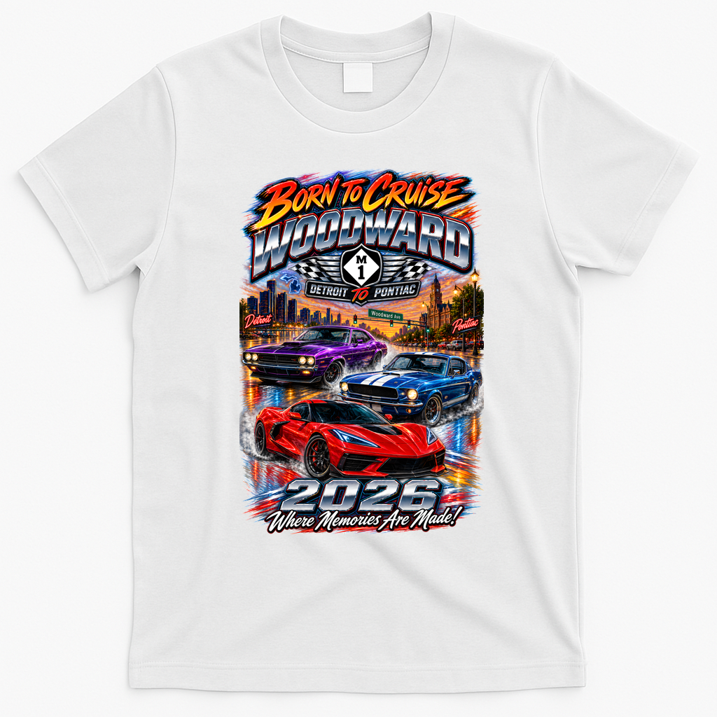 Born To Cruise Woodward 2026 – Detroit To Pontiac Memories T-Shirt - White