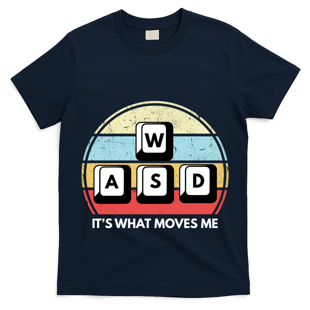 Wasd Pc Gamer Retro Gaming ItS What Moves Me Pc Master Race Gift T-Shirt