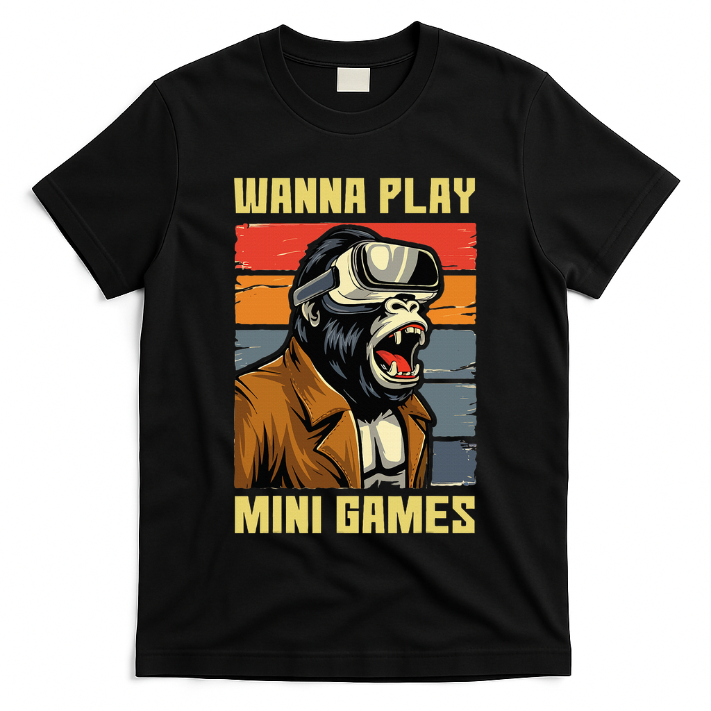 Wanna Play Mini Games Gorilla Monke Tag Gorilla Vr Gamer T-Shirt