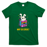 Why So Cereal Bunny by Tobe Fonseca - Green