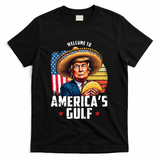 Welcome To Americas Gulf Funny Donald Trump T-Shirt - Black