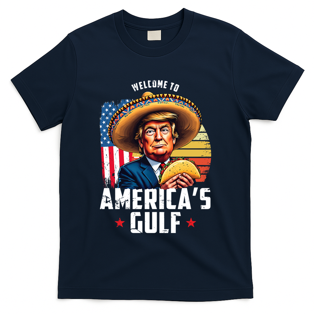 Welcome To Americas Gulf Funny Donald Trump T-Shirt - Navy