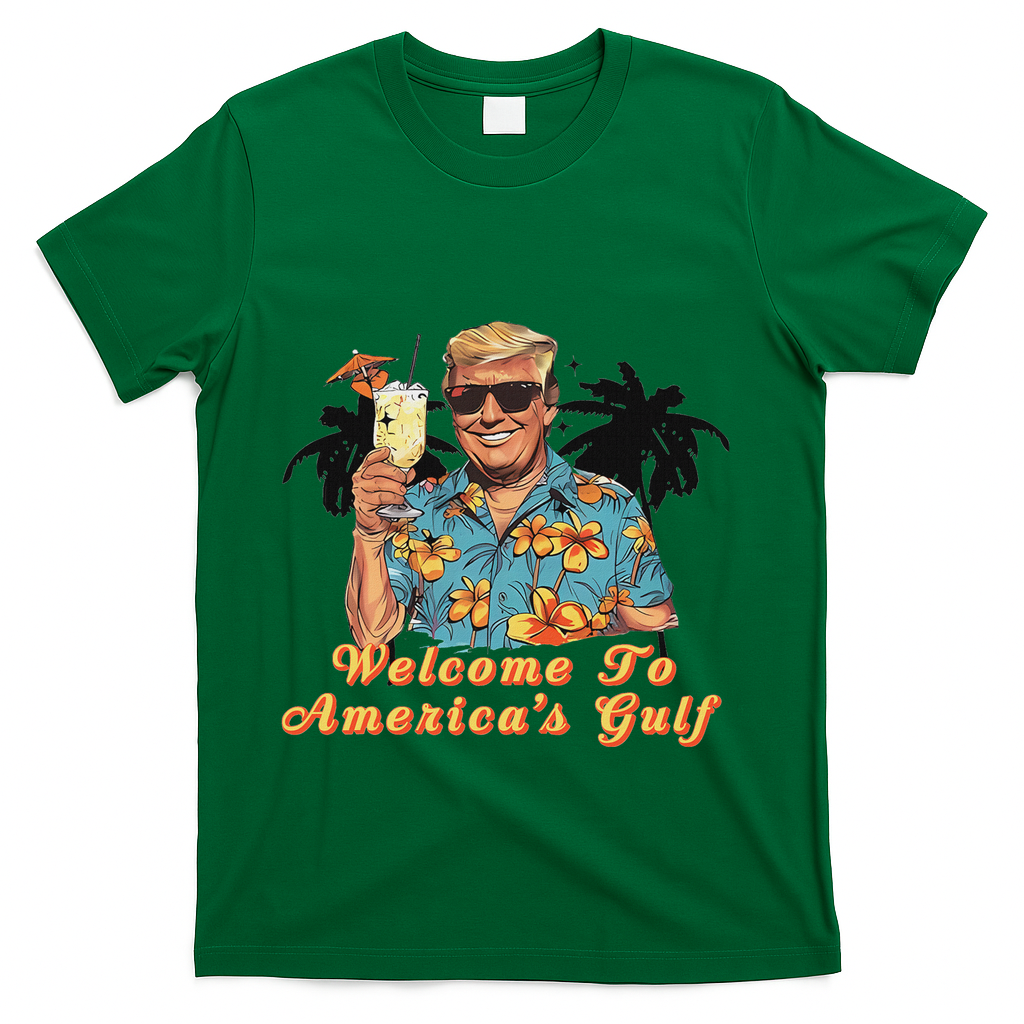 Welcome To AmericaS Gulf Funny Trump Beach Cruise T-Shirt - Green