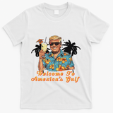 Welcome To AmericaS Gulf Funny Trump Beach Cruise T-Shirt - White