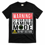 Warning 13 Year Old in Gaming Mode Teenager T-Shirt