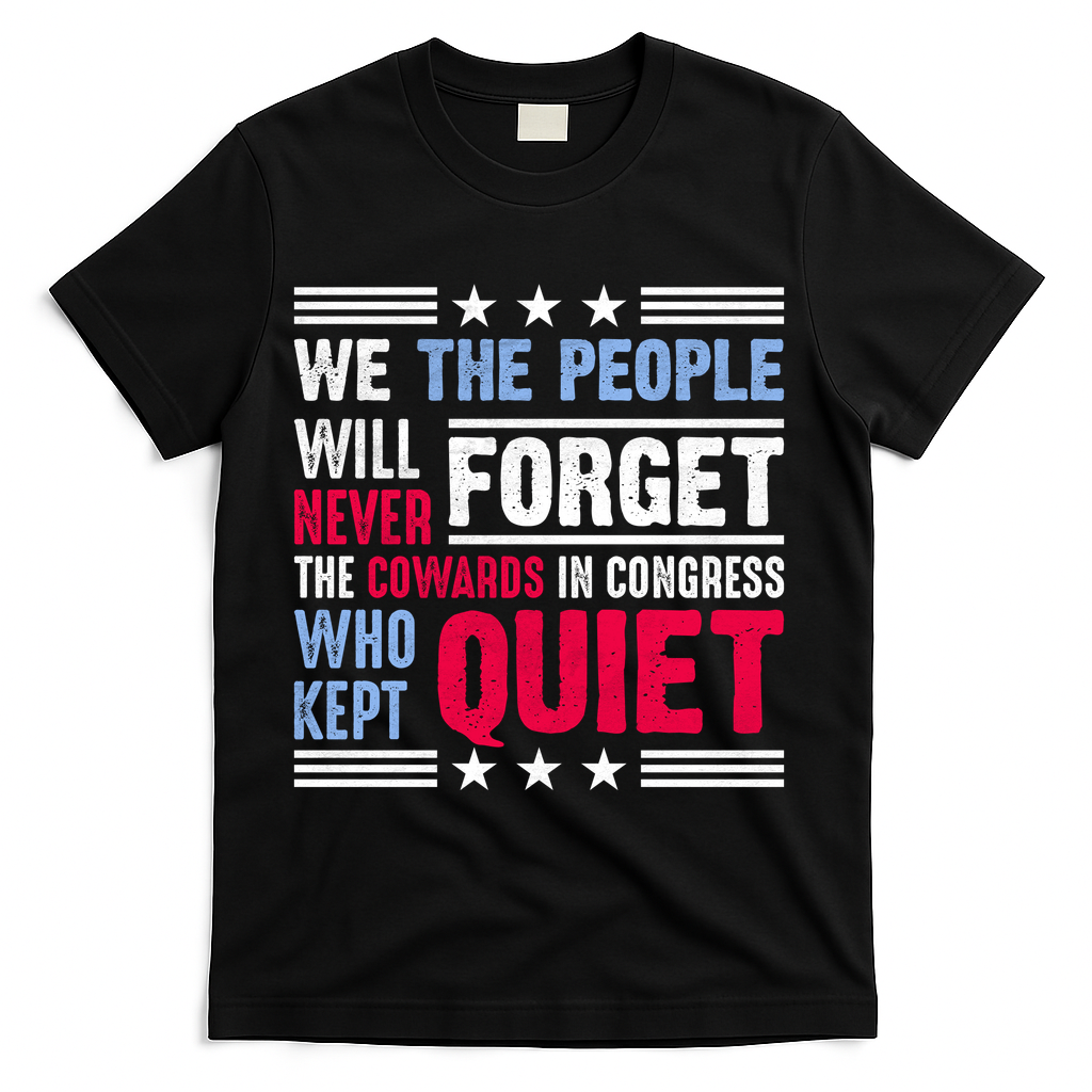 We The People Will Never Forget Protest T-Shirt - Black