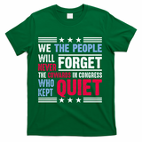 We The People Will Never Forget Protest T-Shirt - Green