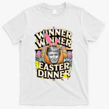 Winner Winner Easter Dinner Trump President 47th T-Shirt - White