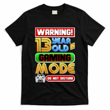 Warning 13 Year Old In Gaming Mode Birthday T-Shirt