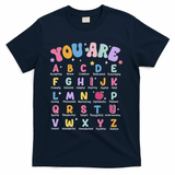 You Are Letters Alphabet Learn Abcs Boy Girl Reading Teacher T-Shirt - Navy