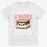 You Are Smore Than Ready For This Test Day Teacher T-Shirt - White