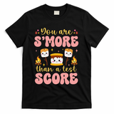 You Are Smore Than Ready For This Test Test Day Teacher 1 Gift T-Shirt - Black