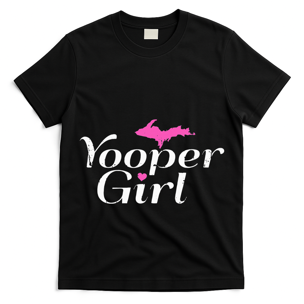 Yooper Girl Michigan Upper Peninsula Midwest Roots T-Shirt