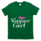 Yooper Girl Michigan Upper Peninsula Midwest Roots T-Shirt
