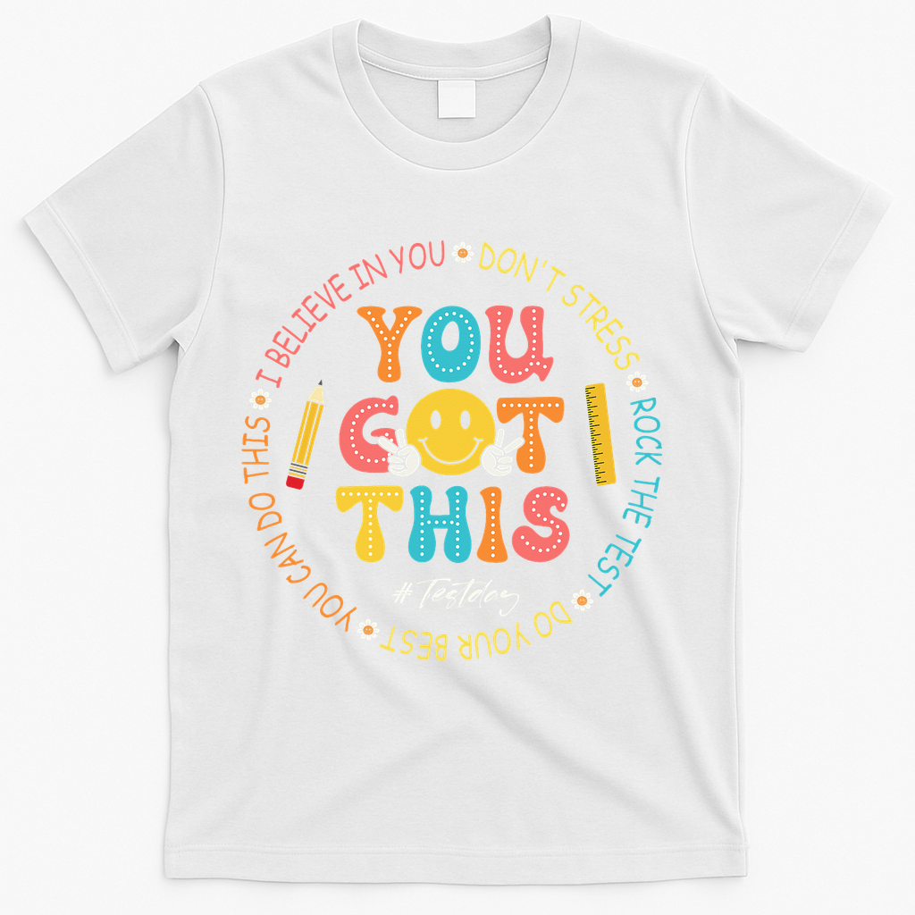 You Got This Don't Stress Rock The Test Day Teacher T-Shirt - White