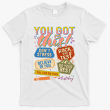 You Got This #Testday State Testing T-Shirt - White