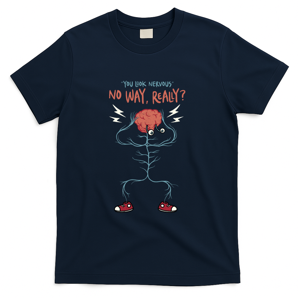 You Look Nervous! No Way, Really? by Tobe Fonseca - Navy