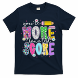 Youre More Than A Test Score Test Day Teacher Student T-Shirt - Navy