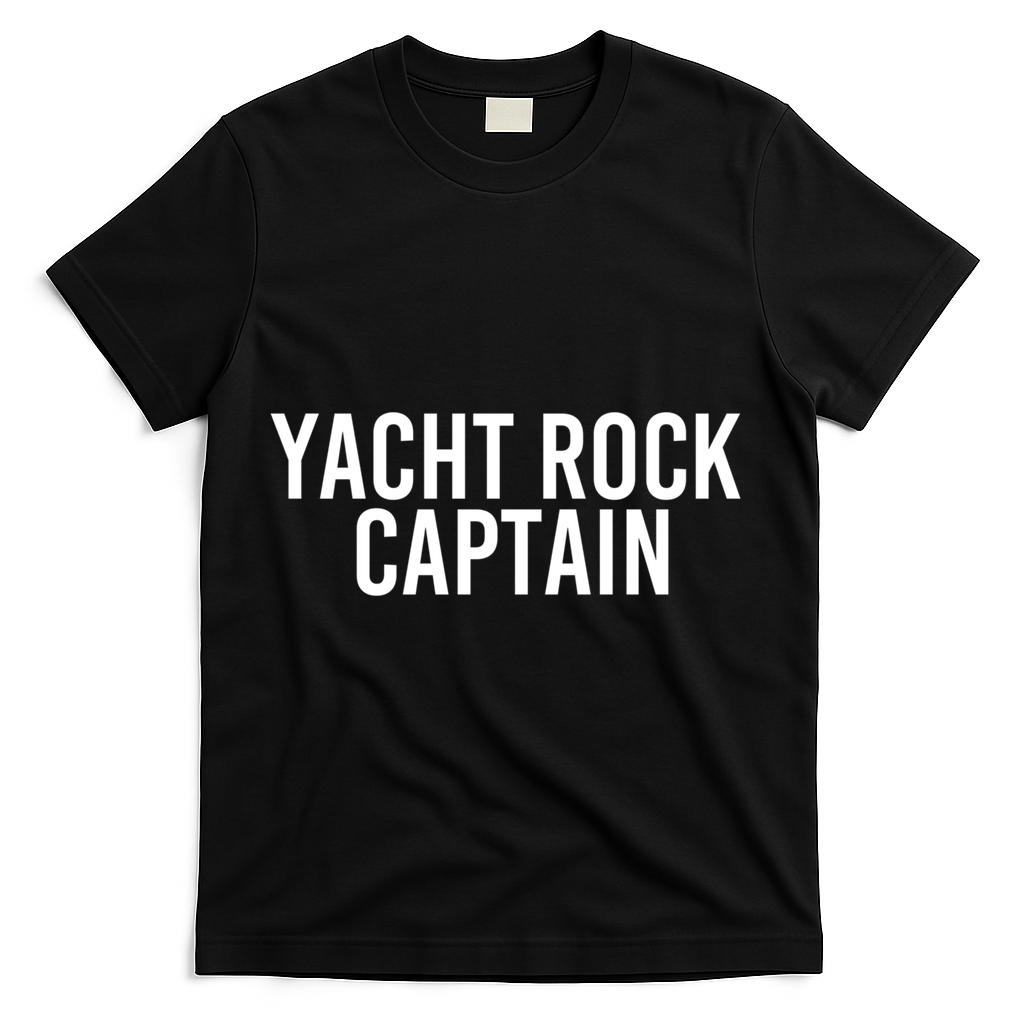 Yacht Rock Captain Funny Boat Sailor Party Gift Idea Gift T-Shirt - Black