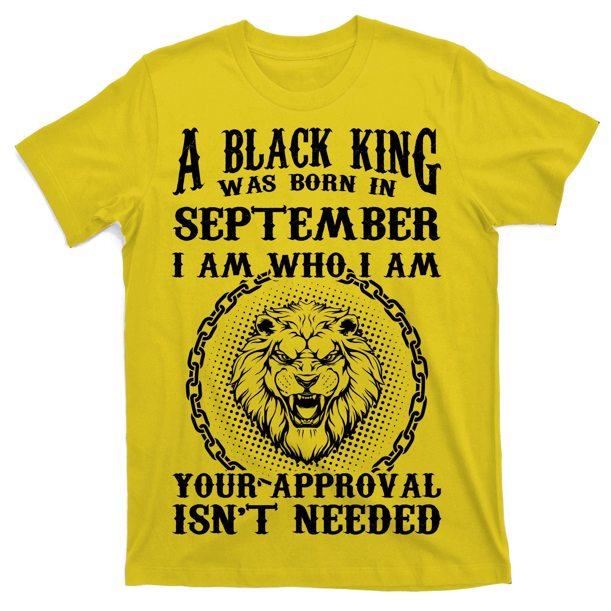 A Black King Was Born In September Birthday Lion T-Shirt