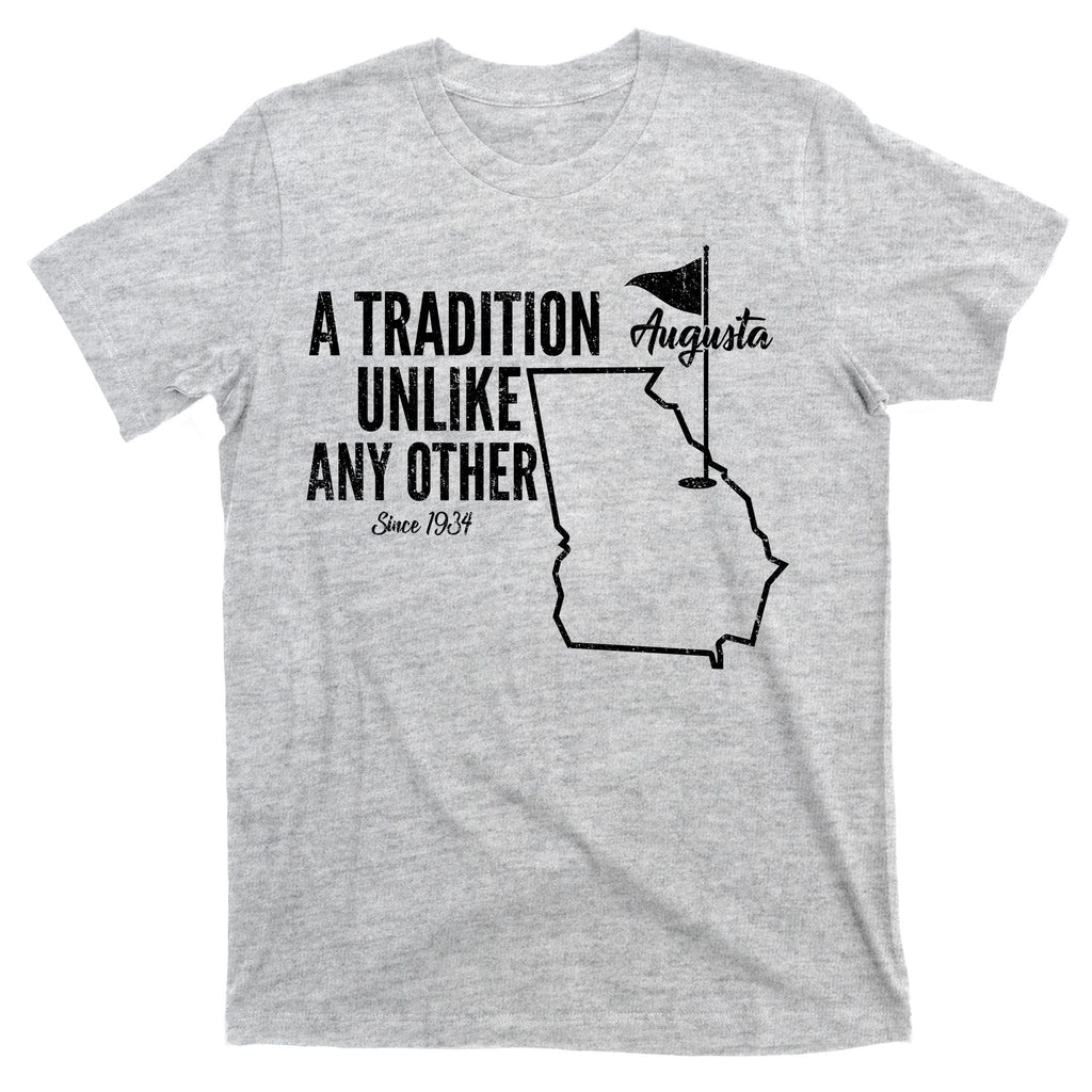 A Tradition Unlike Any Other Augusta Georgia Golfing T-Shirt