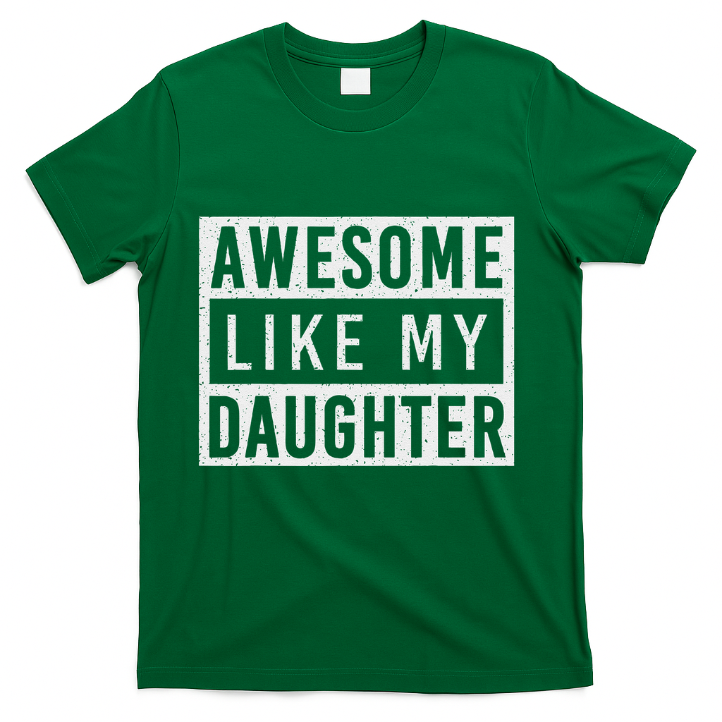 Awesome Like My Daughter FatherS Day Vintage Retro Dad Girl T-Shirt
