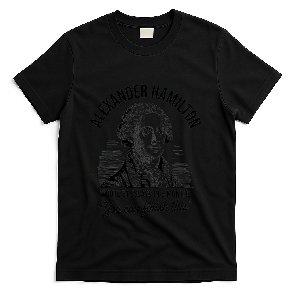 Alexander Hamilton Wrote 51 Essays In 6 Months Vintage T-Shirt