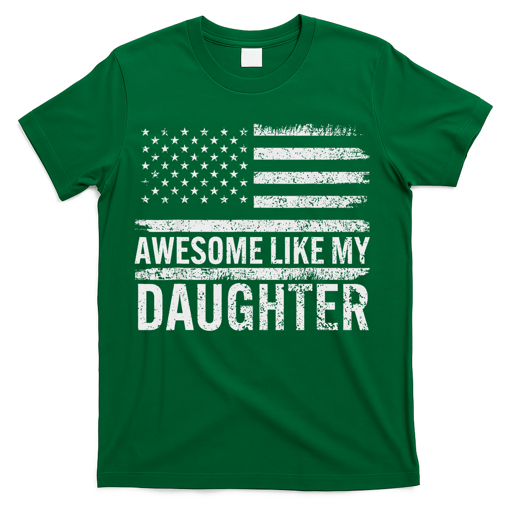 Awesome Like My Daughter Gifts Funny Fathers Day Dad T-Shirt