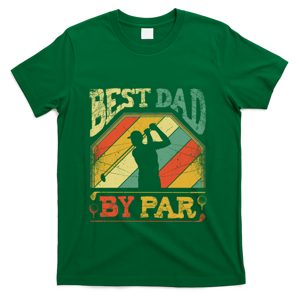 Best Dad By Par Father Appreciation Golf Lover FatherS Day Cool Gift T-Shirt