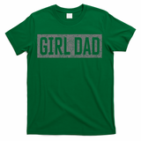 Girl Dad T-Shirt