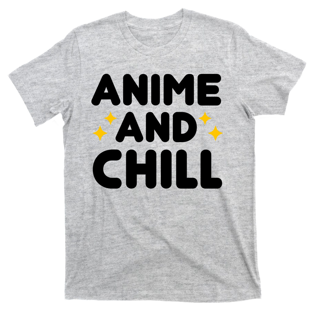 Anime And Chill T-Shirt