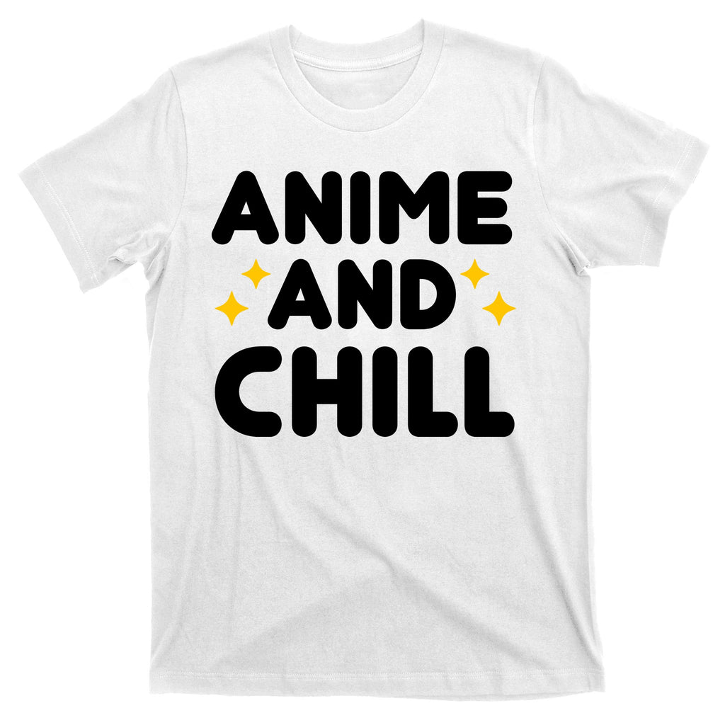 Anime And Chill T-Shirt