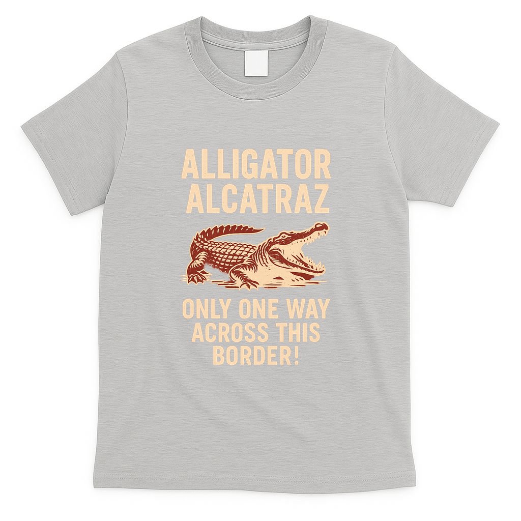 Alligator Alcatraz One Way Across This Border T-Shirt