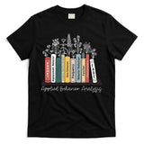 Applied Behavior Analysis Book Wildflower ABA RBT Therapist  T-Shirt