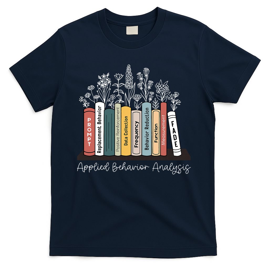 Applied Behavior Analysis Book Wildflower ABA RBT Therapist  T-Shirt