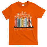 Applied Behavior Analysis Book Wildflower ABA RBT Therapist  T-Shirt