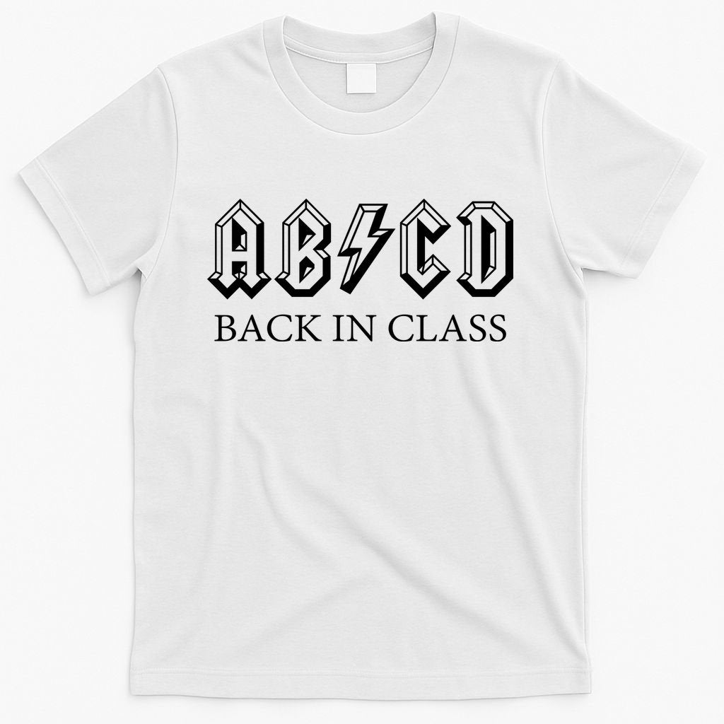 ABCD Back In Class Back To School Funny Teacher T-Shirt