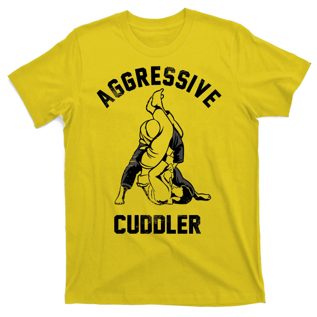 Aggressive Cuddler Funny Wrestling Meme T-Shirt