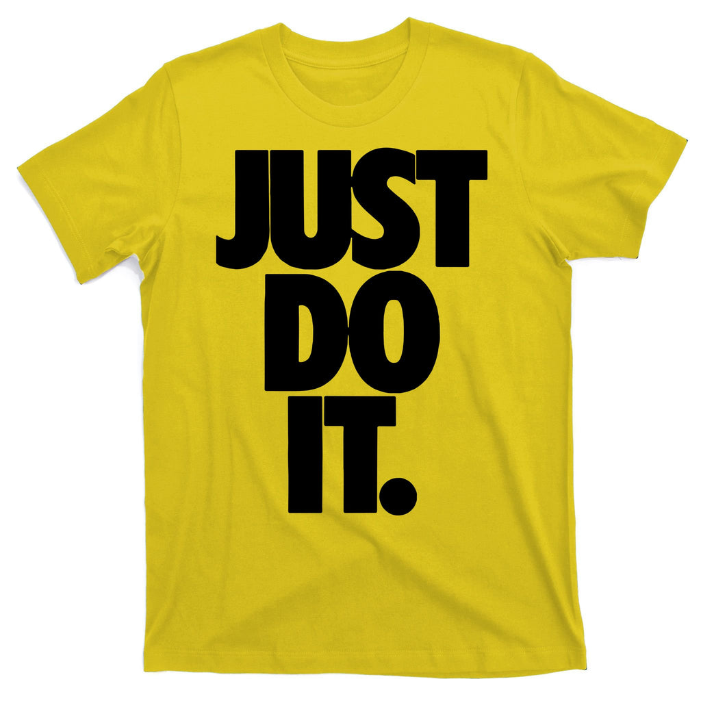 Awesome Cool Just Do It T-Shirt