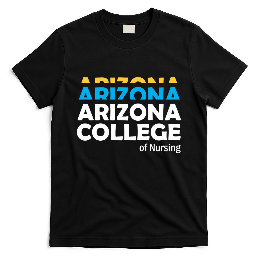 Arizona College Of Nursing Back To School Nurse Education T-Shirt