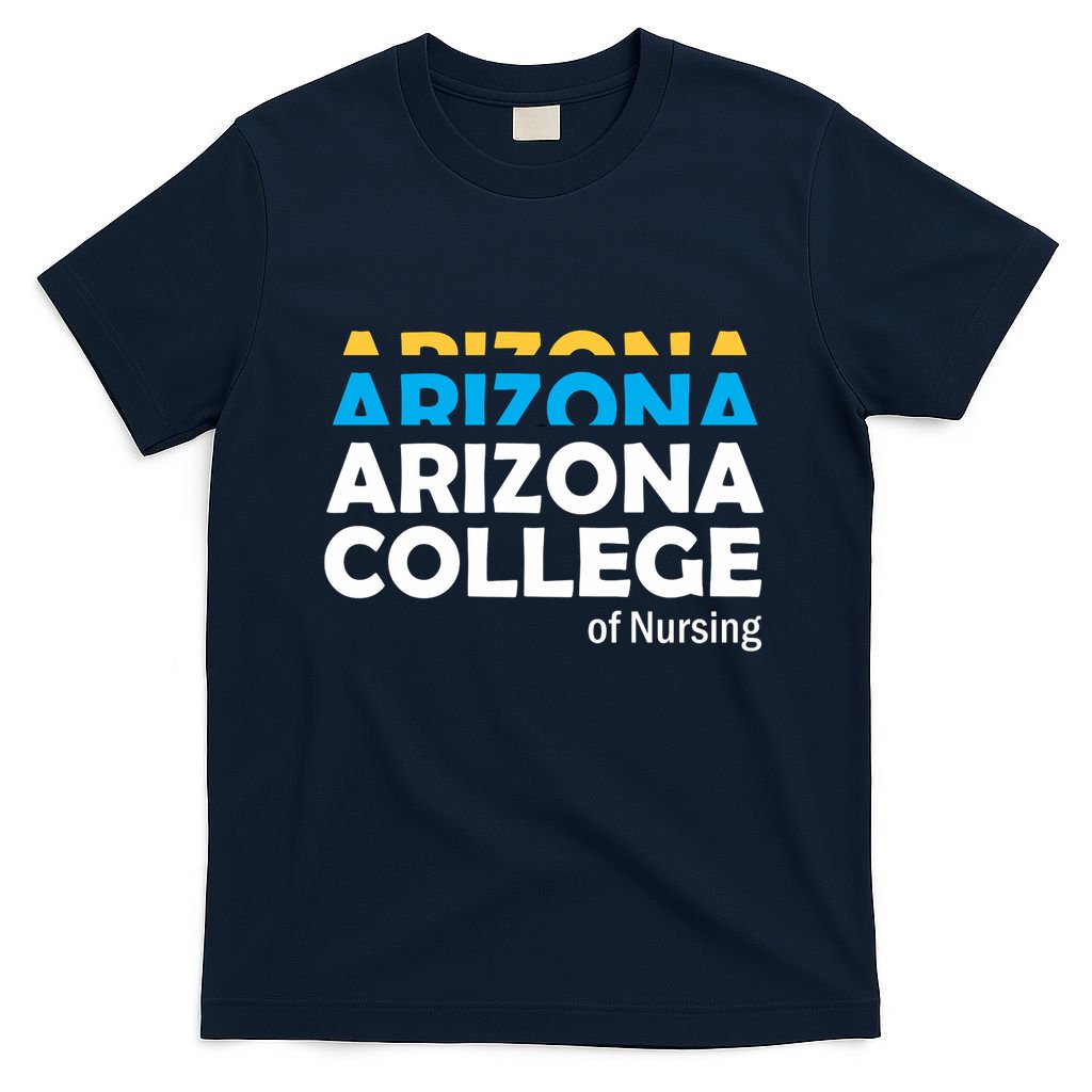 Arizona College Of Nursing Back To School Nurse Education T-Shirt