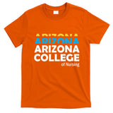 Arizona College Of Nursing Back To School Nurse Education T-Shirt